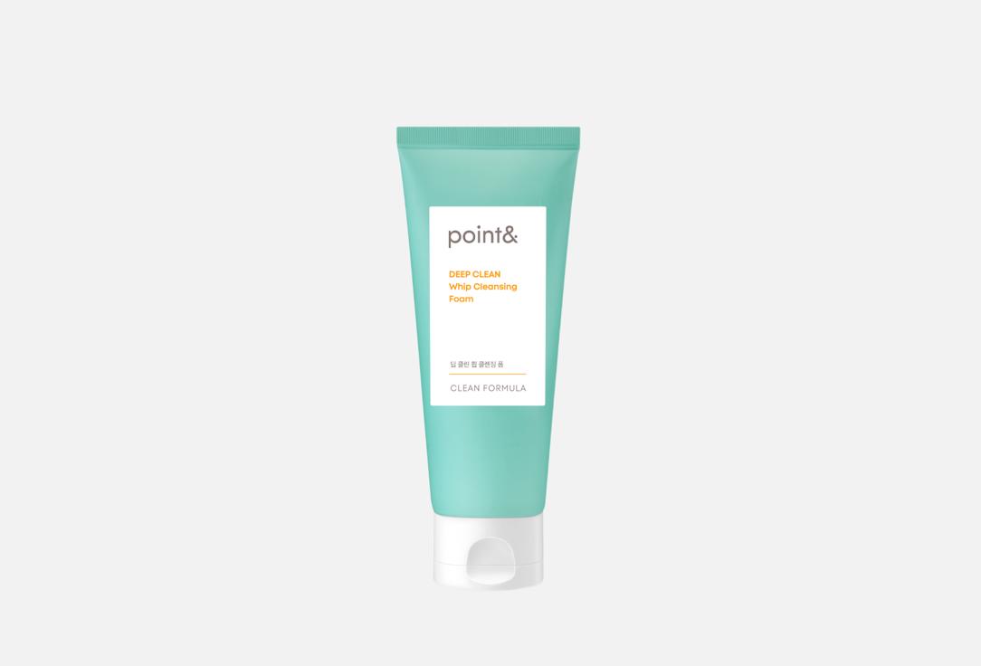 POINT& Deep Clean Whip Cleansing Foam